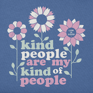 Life is Good W SS Crusher Lite Vee Kind People Flowers VINTAGE BLUE