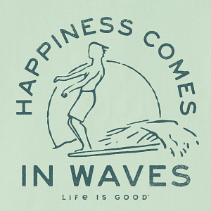 Life is Good M SS Crusher Lite Happiness Comes In Waves Tee SAGE