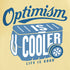 Life is Good M SS Crusher Optimism is Cooler SANDY YELLOW
