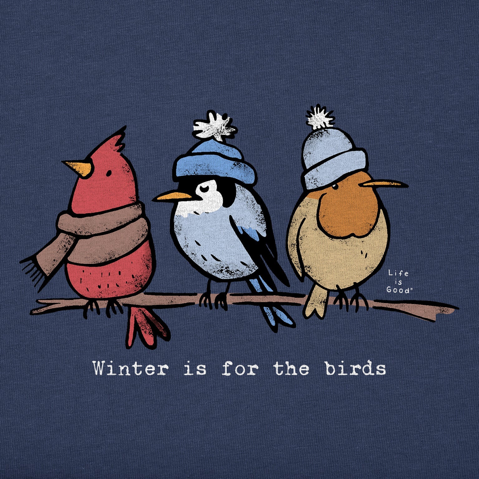 Life Is Good W LS Crusher Vee Shady Winter Is For The Birds DARKEST BLUE