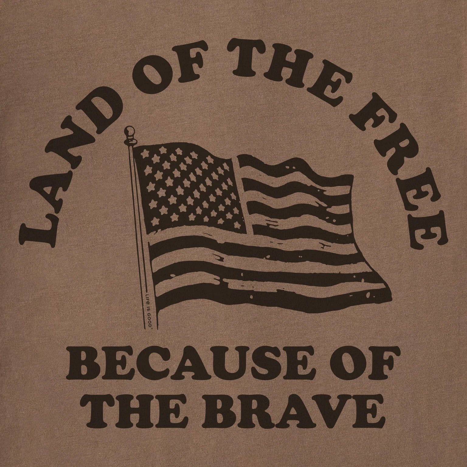 Life Is Good M SS Crusher Land of the Free Brave Flag Tee MUSHROOM BROWN