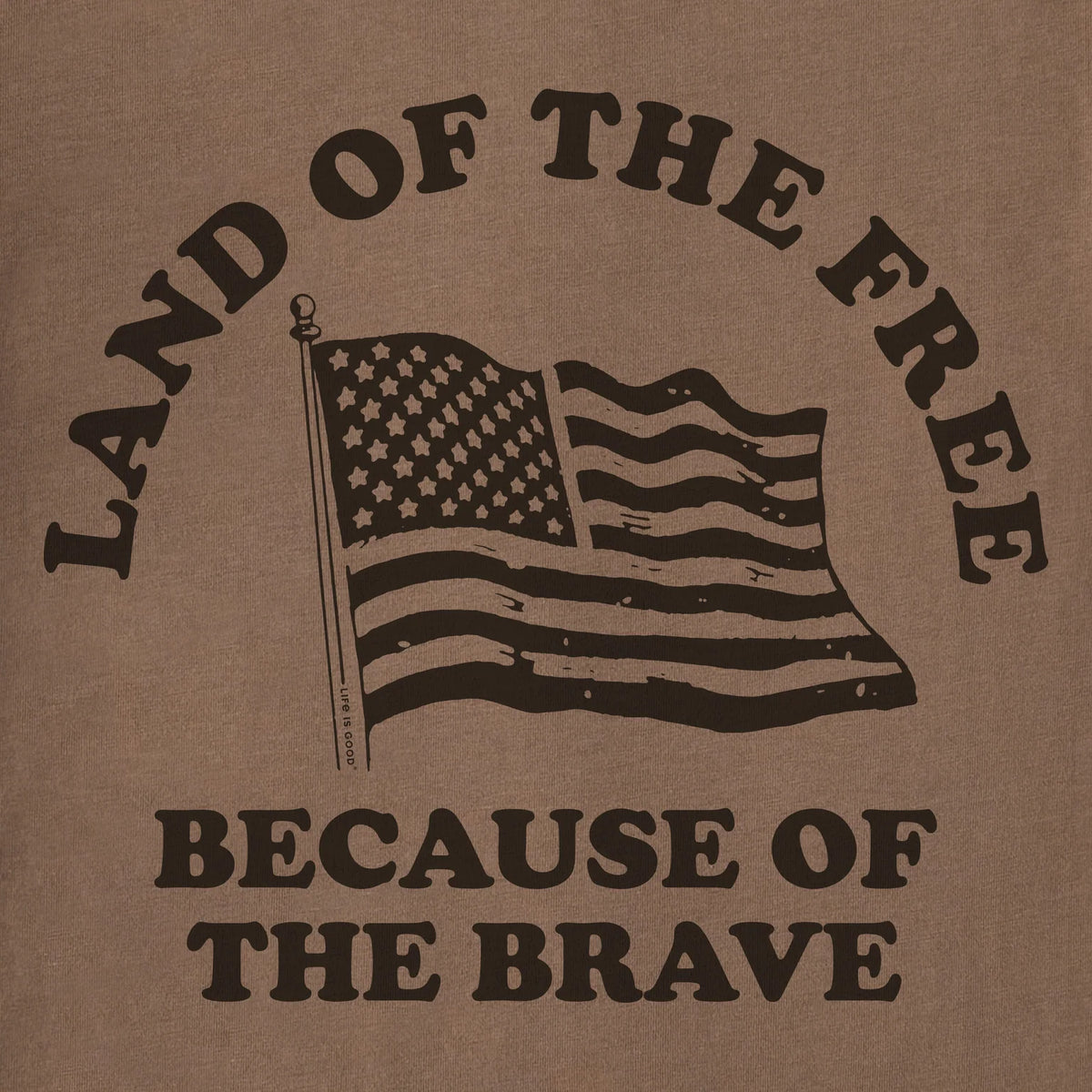 Life Is Good M SS Crusher Land of the Free Brave Flag Tee MUSHROOM BROWN