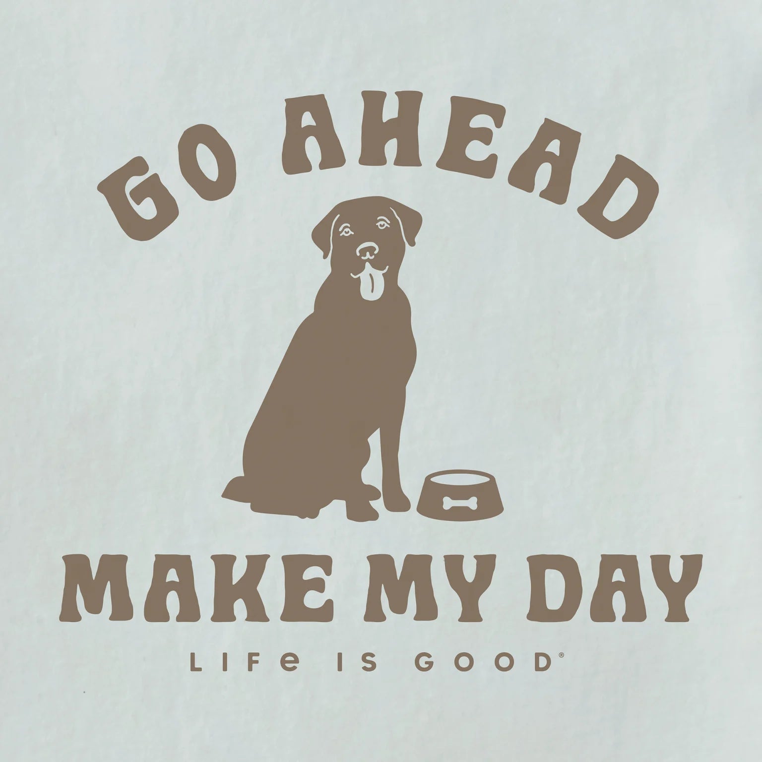 Life is Good M SS Crusher Lite Go Ahead Make My Day FOG GRAY