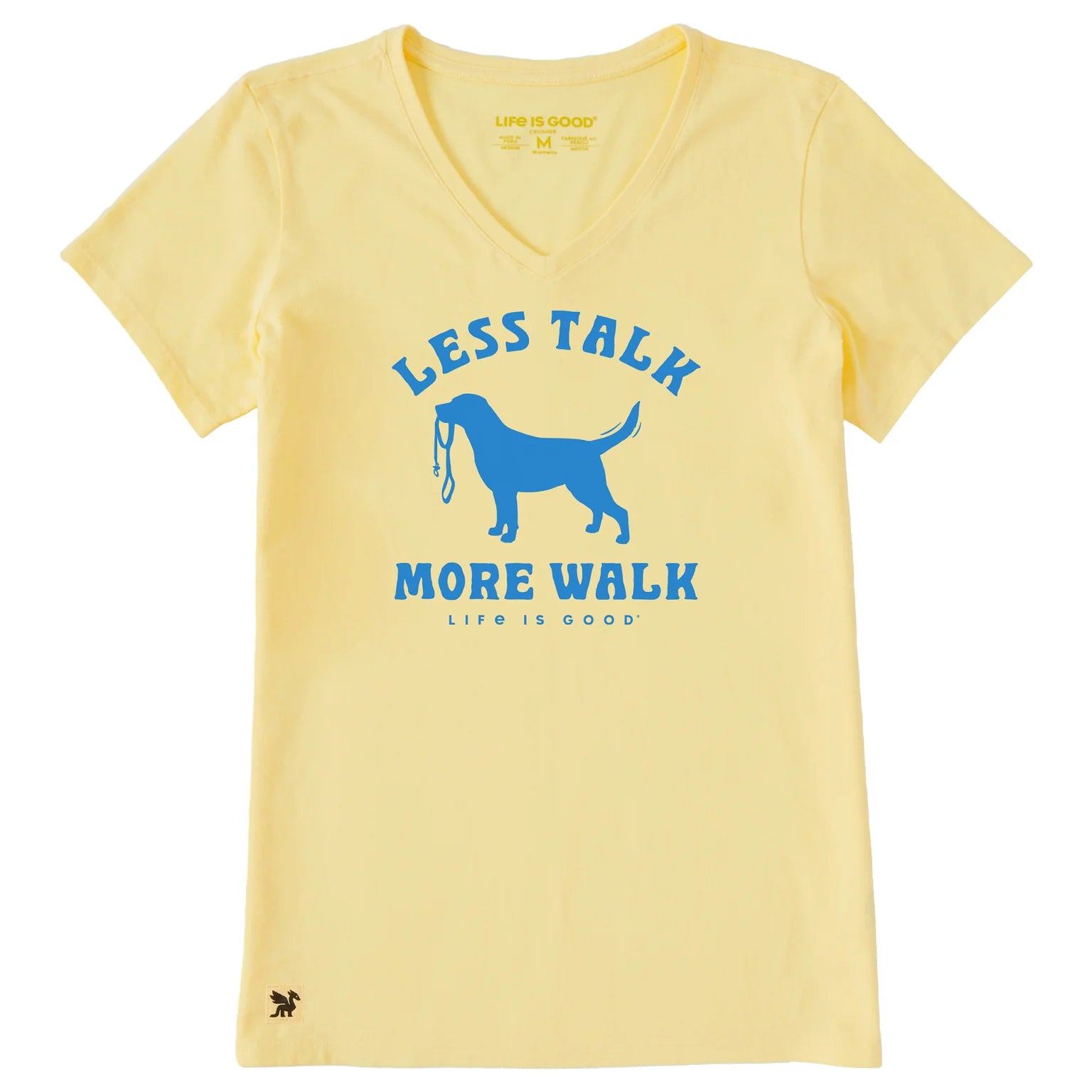 Life is Good W SS Crusher Less Talk More Walk Vee SANDY YELLOW