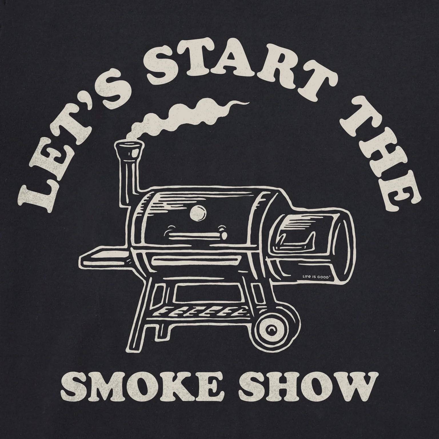 Life is Good M Crusher SS Crusher Start the Smoker FADED BLACK