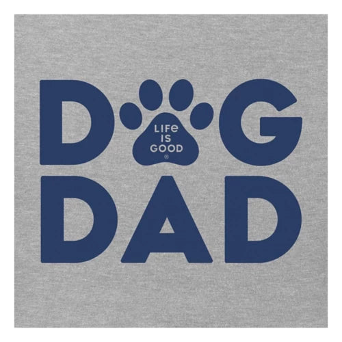 Life is Good M SS Crusher  Dog Dad HEATHER GRAY