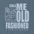 Life is Good M SS Crusher Lite Call Me Old Fashioned SLATE BLUE