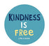 Life Is Good Sticker KINDNESS IS FREE