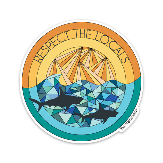 The Happy Sea 4" Respect the Locals Sticker